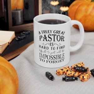 A Truly Great Pastor Is Hard To Find Coffee Mugs, Great Pastor Gift, Pastor Appreciation ,Pastor Gift Religious, pastor anniversary Holiday